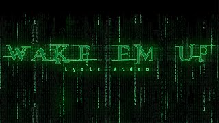 Wake Em Up (Official Lyric Video) - HAVIK  - ENTER THE MATRIX