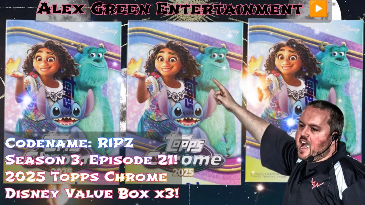 Codename: RIPZ Episode 21! 2025 Topps Chrome Disney Value Box x3! - YouTube
