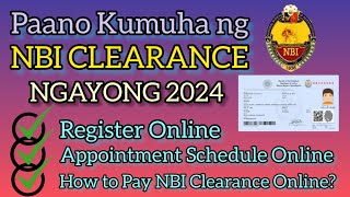 Paano Kumuha ng NBI CLEARANCE ngayon 2024? | How to Get NBI CLEARANCE?