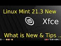Linux mint 213  new  xfce  whats new  tips for new users