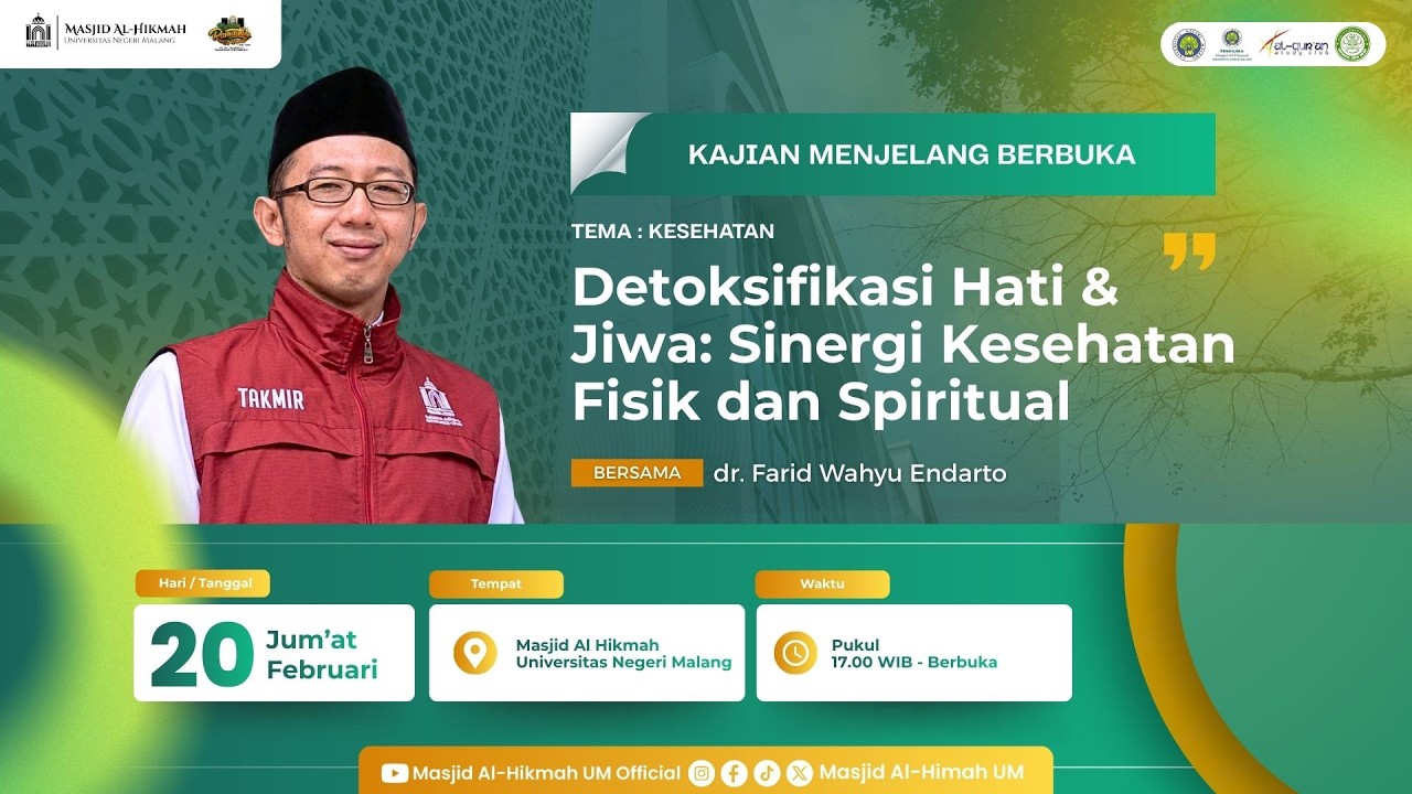 KAJIAN MENJELANG BERBUKA | Detoksifikasi Hati & Jiwa: Sinergi Kesehatan Fisik & Spiritual (Lanjutan)