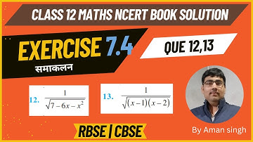 Class 12 maths exercise 7.4 que 12,13 solution | integration | chapter 7 #ncert12maths #integration