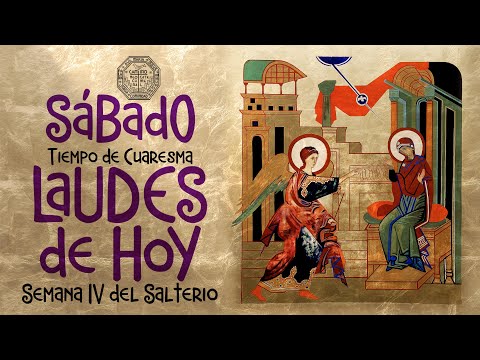 🟣 LAUDES DE HOY ♱ 25 DE MARZO, ANUNCIACIÓN DEL SEÑOR ♱ Camino Neocatecumenal