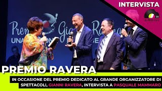 Intervista Pasquale Mammaro  sul Premio Ravera e i grandi organizzatori dello spettacolo