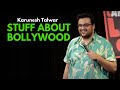 Stuff about bollywood  stand up comedy by karunesh talwar