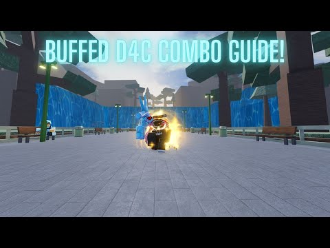 [AUT] BUFFED D4C Combo Guide [No Traits No Stats] A Universal Tine