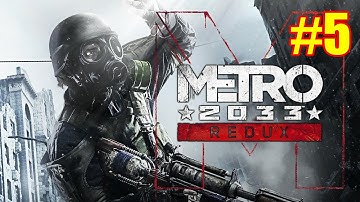 Metro 2033 Redux Gameplay Walkthrough Part 5 - Ghosts/Anomaly