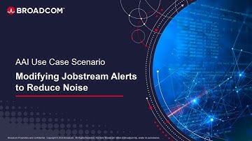 AAI Use Case – Modifying Jobstream Alerts to Reduce Noise