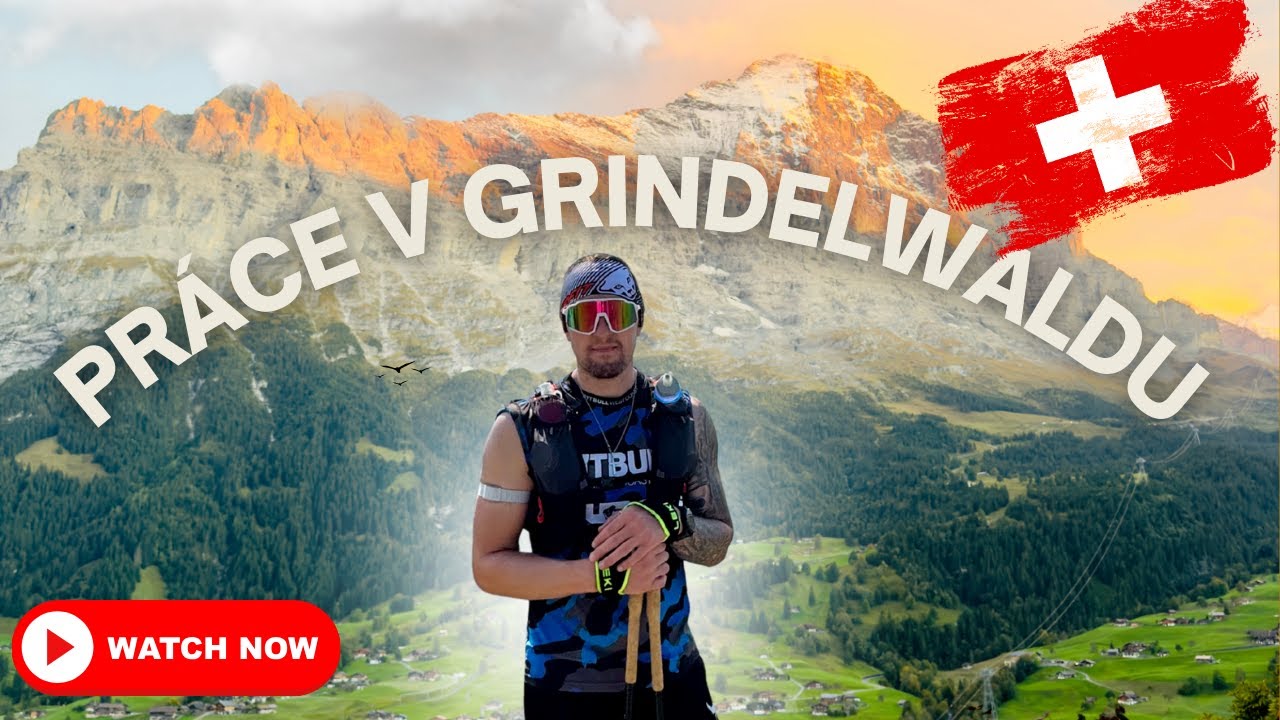 🇨🇭 Život ve Švýcarsku | Práce v Grindelwaldu | Berggasthaus First