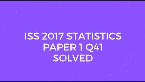 Indian Statistical Service (ISS) 2017 Statistics Paper I Set A Q41 Solved (Forward Difference)