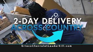 2 DAY DELIVERY Across Country | Grieco Chevrolet of Lauderhill Grieco Chevrolet Of Delray Beach