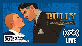 [Live] Bully (PS4) - Até Zerar AO VIVO #1