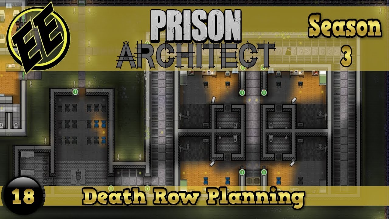 Prison Architect S3 18 Death Row Facility YouTube 