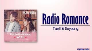 Taeil & Doyoung of NCT U – Radio Romance [Radio Romance OST Part 1] [Rom|Eng Lyric]