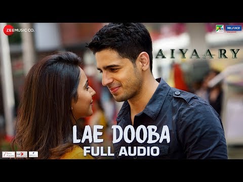 lae-dooba---full-audio-|-aiyaary-|-sidharth-malhotra-&-rakul-preet-|-sunidhi-chauhan-|-rochak-kohli