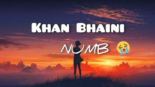 Numb(official lyrics) | Khan Bhaini | Sycostyle