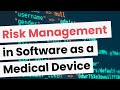 Webinar: Risk Management in Software as a Medical Device (SaMD) Development