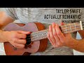 Taylor Swift - Actually Romantic EASY Ukulele Tutorial With Chords / Lyrics