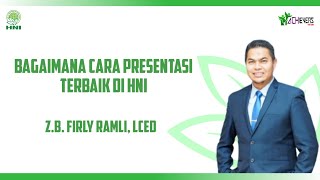 Bagaimana Cara Presentasi Terbaik di HNI By : Firly Ramly - Gen HNI ACHievers screenshot 4