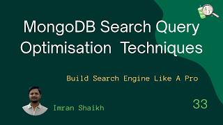 #33 🔍 MongoDB Search Query Optimisation Explained | Hindi | #mongodb #systemdesign