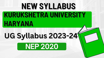Kurukshetra University Haryana UG Syllabus 2023-24 | NEP 2020 | KUK UPDATES | FULL DETAILS #nep2020