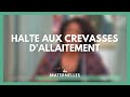 Halte aux crevasses dallaitement  la maison des maternelles lmdm