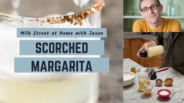 How to Make a Scorched Margarita | Milk Street at Home