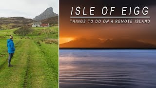 The Isle of Eigg - Things To Do On A Remote Island