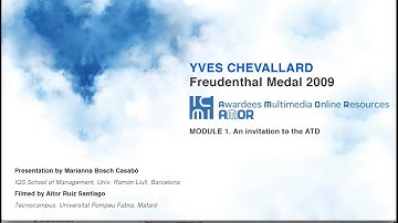 Yves Chevallard - Module 1 - Invitation to the ATD