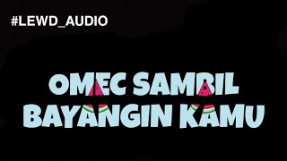 Download Lagu LEWD AUDIO - JJ - SAMBIL BAYANGIN KAMU MP3
