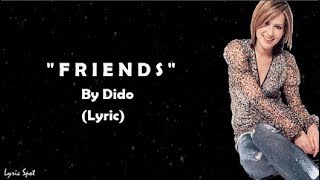 Dido - Friends (Lyrics)