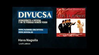 Los 5 Latinos - Hava Naguila - Divucsa