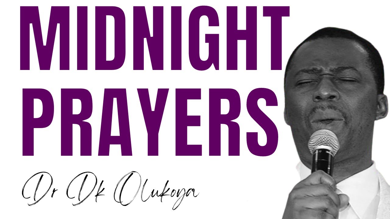 dr-dk-olukoya-midnight-prayers-youtube