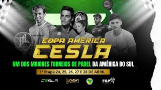 COPA AMÉRICA CESLA DE PADEL - QUARTAS DE FINAIS