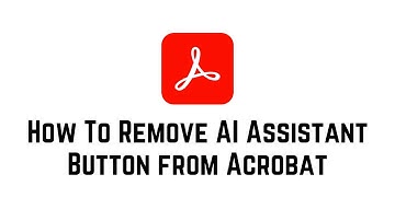 How To Remove AI Assistant Button From Acrobat | How To Disable Adobe AI Assistant | Turn Off PDF AI
