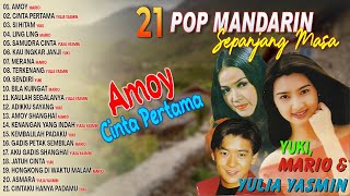 21 POP MANDARIN SEPANJANG MASA - Amoy, Cinta Pertama, Si Hitam