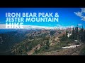 Iron Bear Peak &amp; Jester Mountain Hike