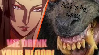 Part 8 for Andy Stormer// We Drink Your Blood~ Powerwolf 