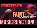 FREAKING LIT YO!!🔥 Crossfaith - Faint(LP Cover)feat. Masato of ColdRain Music Reaction🔥