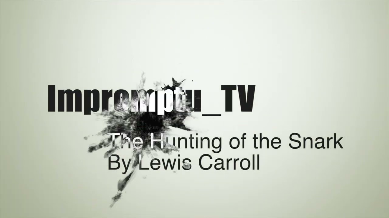 Impromptu_TV 154 The Hunting of the Snark