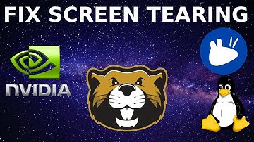 HOW TO FIX SCREEN TEARING WITH NVIDIA - XUBUNTU / LINUX