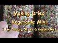 Dehydrating Mixed Vegetables!