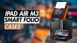 10 Best Ipad Air M3 Smart Folio Cases 2025