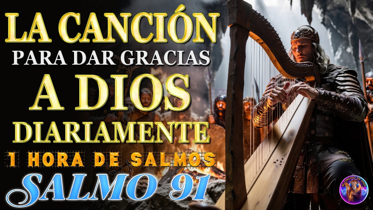 SALMOS DE AGRADECIMIENTO Y ADORACIÓN | Salmos que David Cantaba Con Poder #salmos #músicahebrea