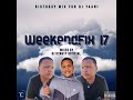 Dj kxngty official weekendfix 17 2021