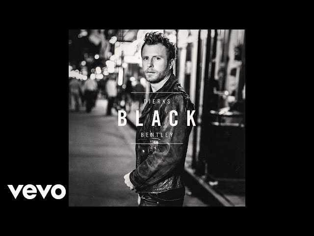 Dierks Bentley - All The Way To Me