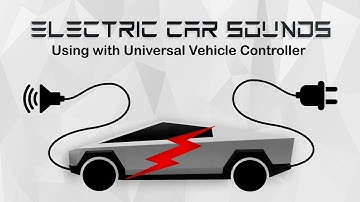 Electric Car Sounds v1.0 using with Universal Vehicle Controller [Unity Asset Tutorial]