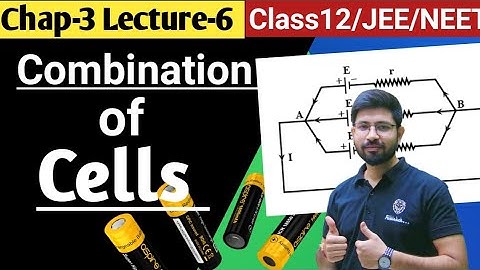 Combination of Cell || Grouping of Cell || Equivalent EMF || Lecture6 Chapter3 Class 12 JEE NEET