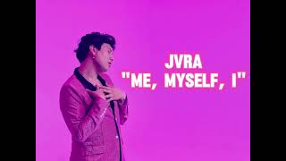 JVRA - Me, Myself, I (Lyric Video) Resimi