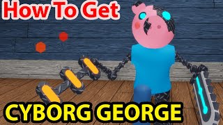 How To Get CYBORG GEORGE Skin Badge Morph In PIGGY RP INFECTION ALL NEW UPDATE LOCATION Roblox